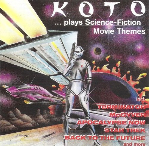 Koto - ...Plays Science Fiction Movie Themes (1993)