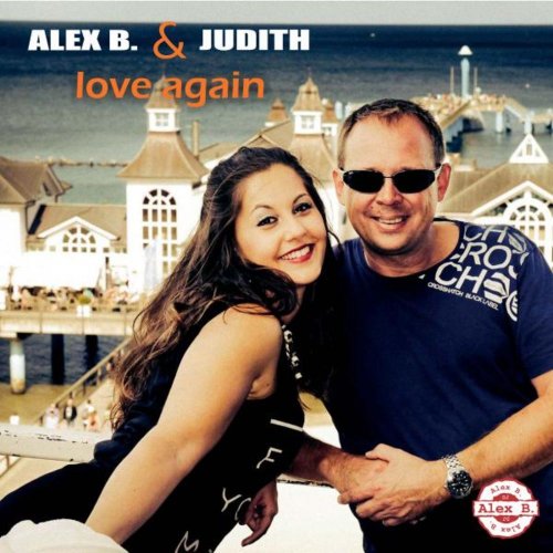 Alex B. & Judith - Love Again &#8206;(3 x File, FLAC, Single) 2014