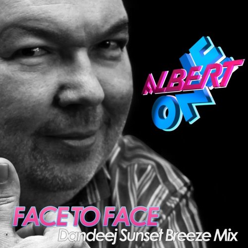 Albert One - Face 2 Face (Dandeej Sunset Breeze Mix) &#8206;(File, FLAC, Single) 2015