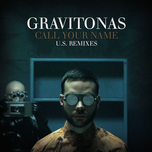 Gravitonas - Call Your Name (U.S. Remixes) (7 x File, FLAC, Single) 2012