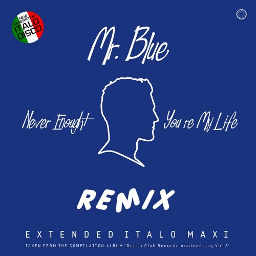Mr. Blue - Never Enough / You're My Life (Remix) &#8206;(12 x File, FLAC, Single) 2021