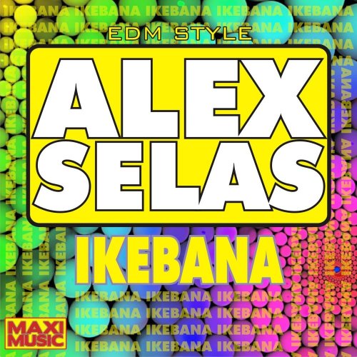 Alex Selas - Ikebana (2 x File, FLAC, Single) 2013