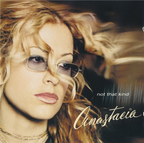 Anastacia - Not That Kind (2000)
