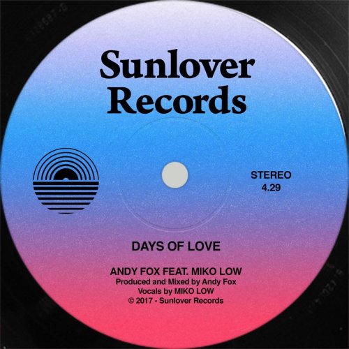 Andy Fox feat. Miko Low - Days Of Love (File, FLAC, Single) 2017