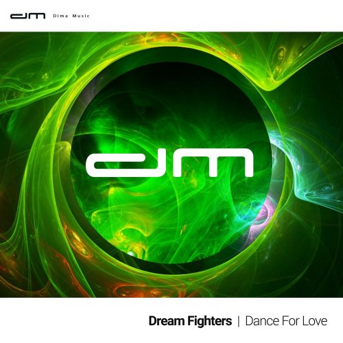 Dream Fighters - Dance For Love (2 x File, FLAC, Single) 2019