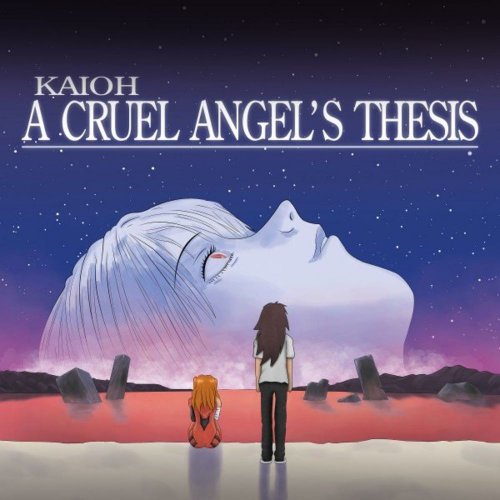 Kaioh - A Cruel Angel's Thesis (File, FLAC, Single) 2020