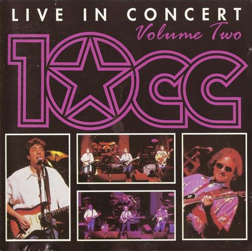 10cc -  Live In Concert. Volume Two (1993)