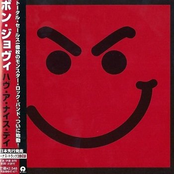 Bon Jovi - Have A Nice Day (Japan Edition) (2005)