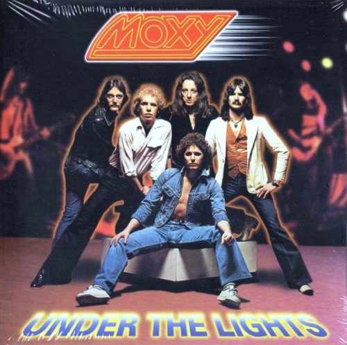 Moxy - Under The Lights (1978) [Reissue 2003]