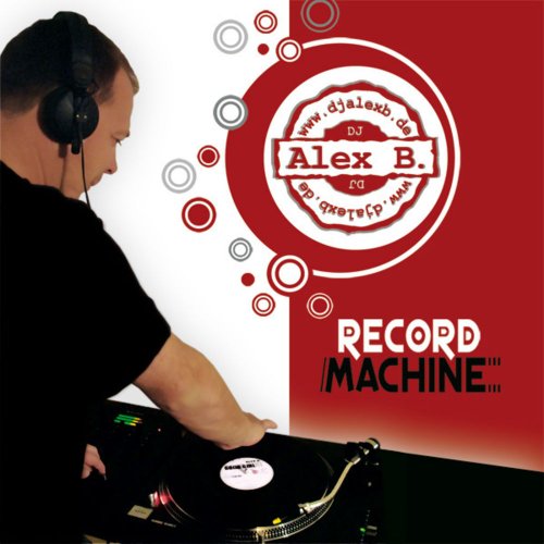 Alex B. - Record Machine (15 x File, FLAC, Album) 2009