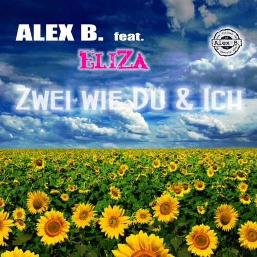 Alex B. feat. EliZa  - Zwei Wie Du & Ich (3 x File, FLAC, Single) 2012