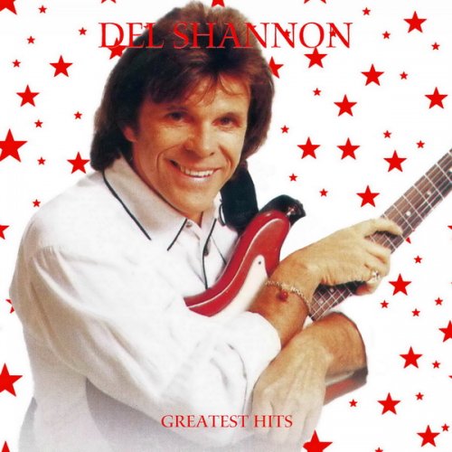 Del Shannon - Greatest Hits (2021)