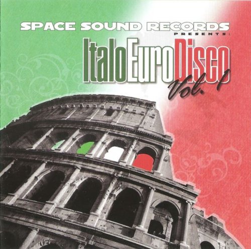 Various Artists - Space Sound Records Presents - Italo Euro Disco Vol. 1 (2010)