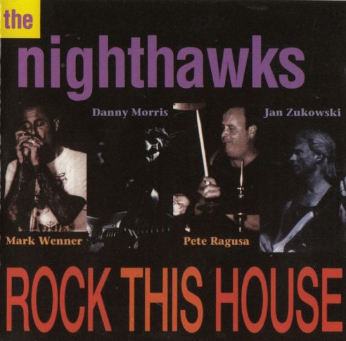 The Nighthawks - Rock This House (1993)