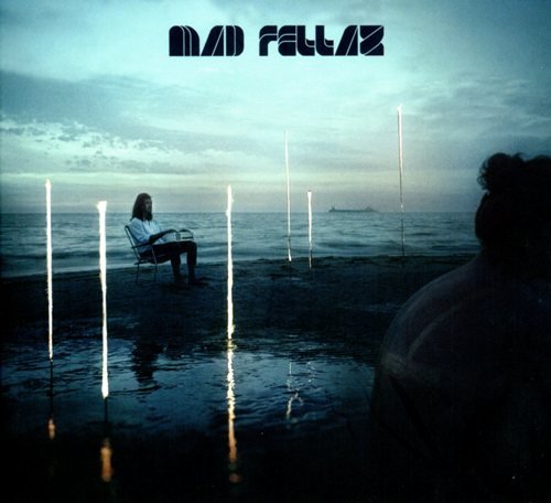 Mad Fellaz - Mad Fellaz (2013)