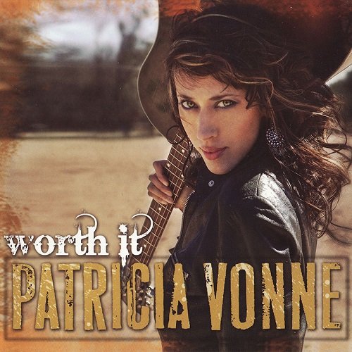 Patricia Vonne - Worth It (2010)
