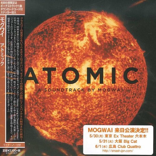 Mogwai - Atomic (Japan Edition) (2016)