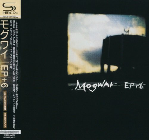 Mogwai - EP+6 (Japan Edition) (2008)