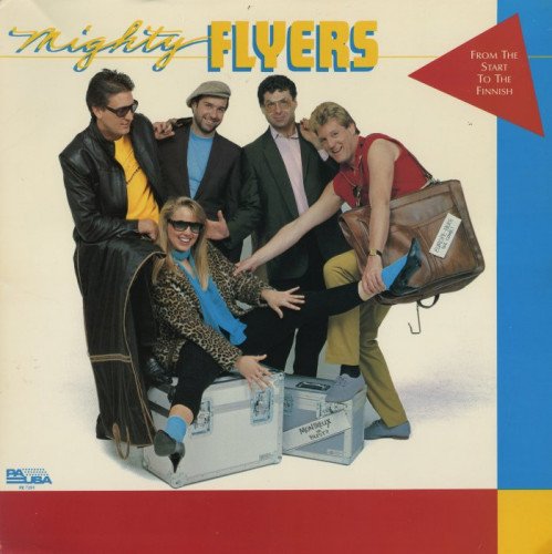 Mighty Flyers - From The Start To The Finnish [Vinyl-Rip] (1985)