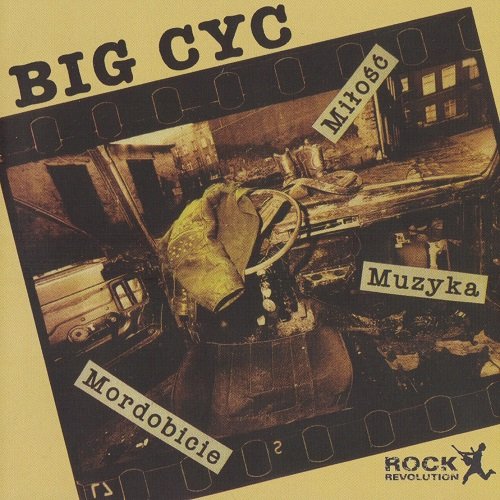 Big Cyc - Milosc, Muzyka, Mordobicie [Reissue 2020] (1992)