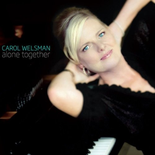 Carol Welsman - Alone Together (2015)