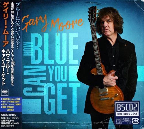 Gary Moore - How Blue Can You Get [Japanese Edition] (2021)