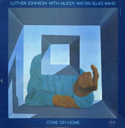 Luther Johnson With Muddy Waters Blues Band - Come On Home [Vinyl-Rip] (1969)
