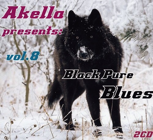 VA - Akella Presents: Black Pure Blues - Vol.8 (2010)