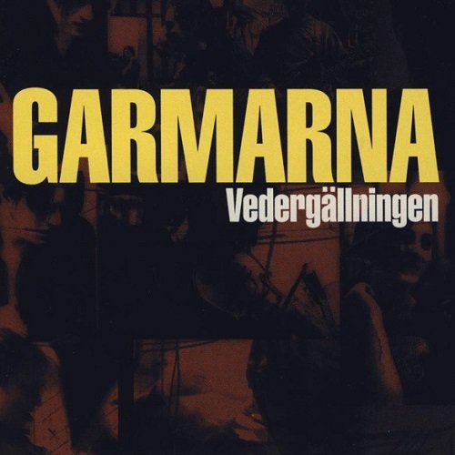 Garmarna - Vedergallningen (1999)