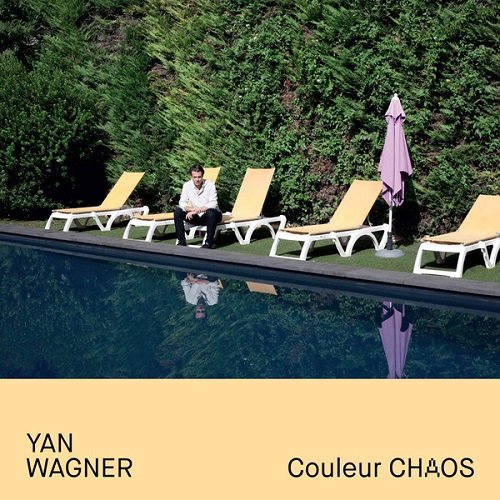 Yan Wagner - Couleur Chaos (2021)