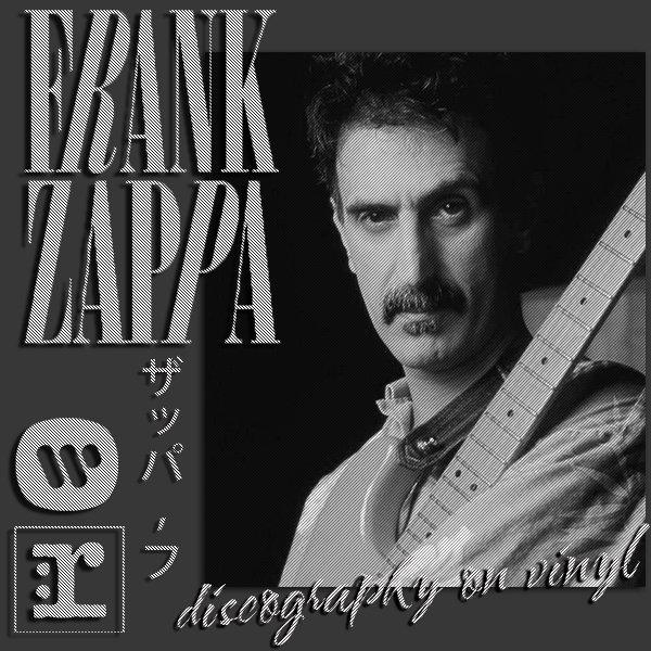 FRANK ZAPPA «Discography on vinyl» (9 x LP • Frank Zappa Music • 1969-2019)