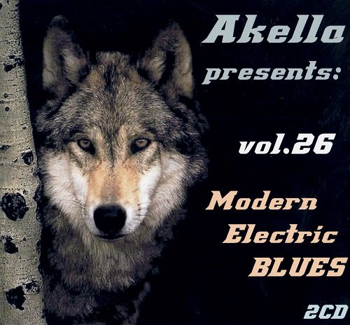 VA - Akella Presents: Modern Electric Blues - Vol.26 (2013)