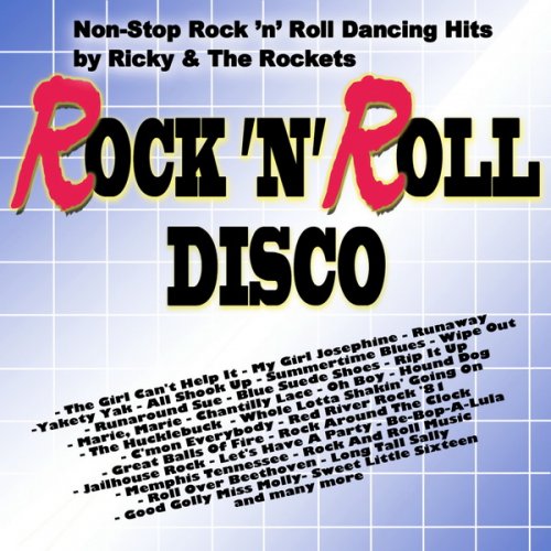 Ricky & The Rockets - Rock'n'Roll Disco: 50 Non-Stop Rock'n'Roll Dancing Hits (2005)
