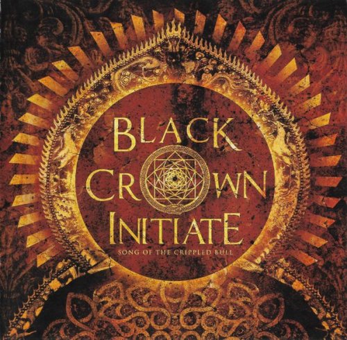 Black Crown Initiate - Song Of The Crippled Bull (2013)