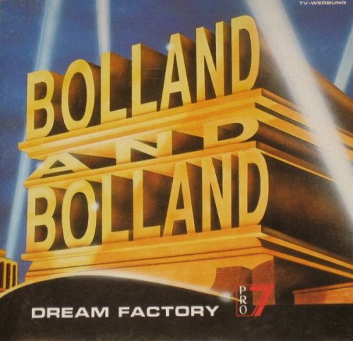 Bolland & Bolland - Dream Factory (1991)