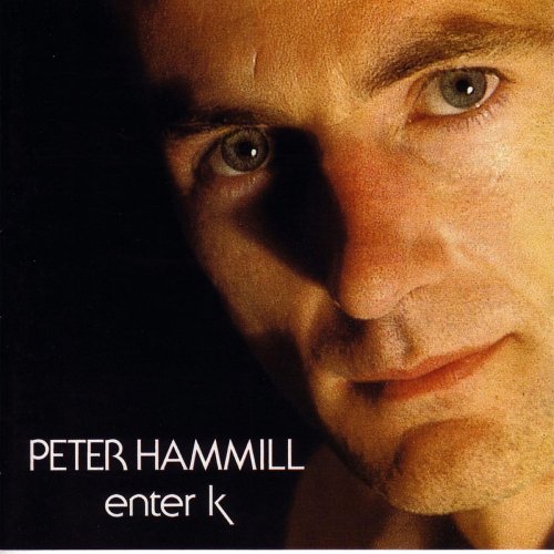 Peter Hammill - Enter K (1982)