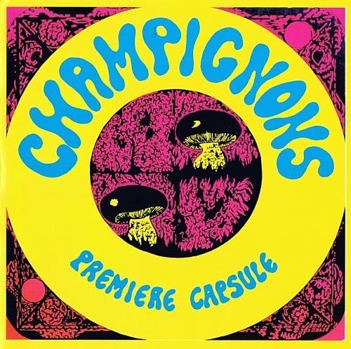 Champignons - Premiere Capsule (1972)