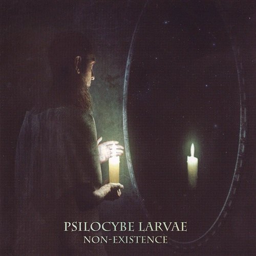 Psilocybe Larvae - Non-Existence (2008)