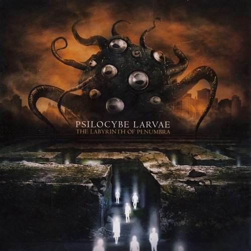 Psilocybe Larvae - The Labyrinth of Penumbra (2012)