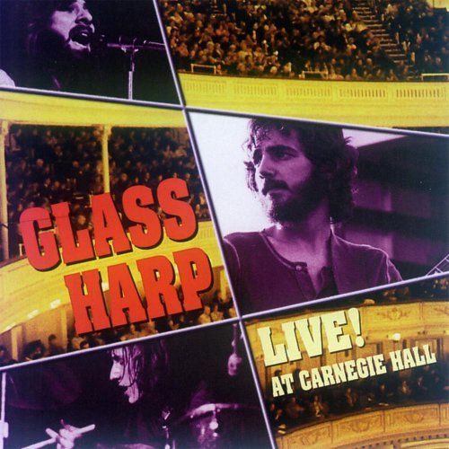 Glass Harp - Live! At Carnegie Hall (1971)
