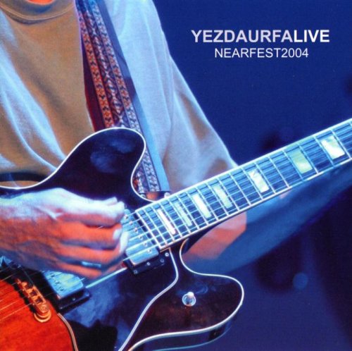 Yezda Urfa - Yezdaurfalive. Nearfest 2004 (2010)