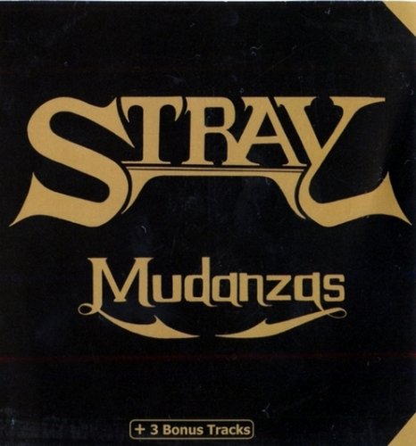 Stray - Mudanzas (1973) (Remastered, Expanded, 2005)