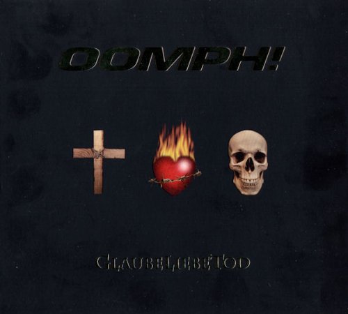 Oomph! - GlaubeLiebeTod (2006)