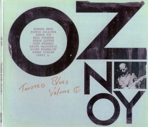 Oz Noy - Twisted Blues Volume 1 (2011)