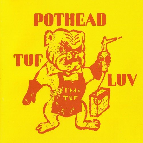 Pothead - Tuf Luv (2003)
