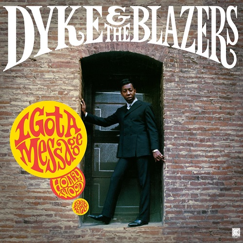 Dyke & The Blazers - I Got A Message: Hollywood (1968-1970) 2021