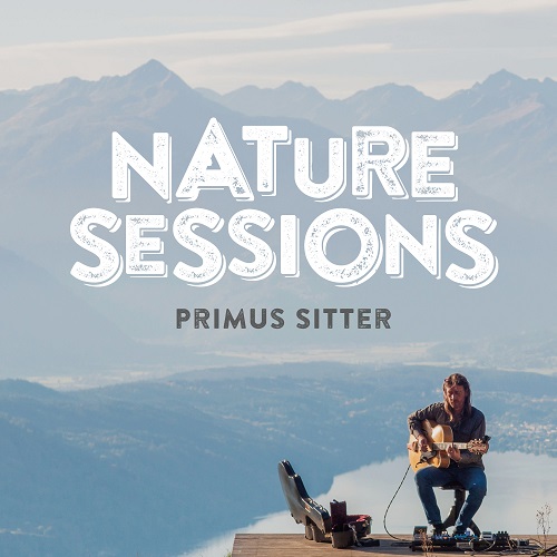 Primus Sitter - Nature Sessions 2021