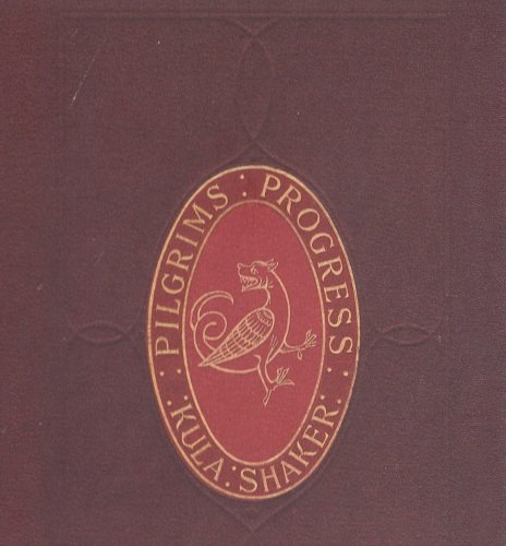 Kula Shaker - Pilgrims Progress (Deluxe Edition) (2010)