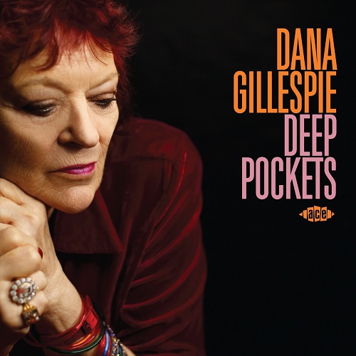 Dana Gillespie - Deep Pockets 2021