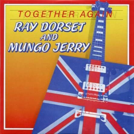 Ray Dorset & Mungo Jerry - Together Again (1981)